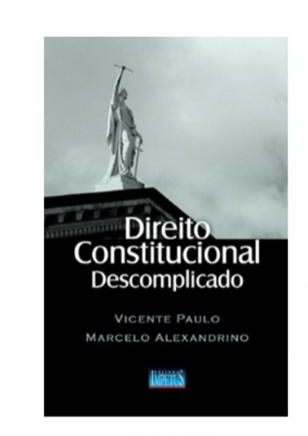 Direito Constitucional Descomplicado Marcelo Alexandrino 2016