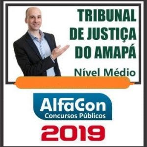 TJ AP (TÉCNICO – ÁREA ADMINISTRATIVA) Alfacon 2019.1