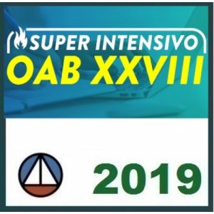 1ª Fase OAB XXVIII (28) – SUPERINTENSIVO CERS 2019.1